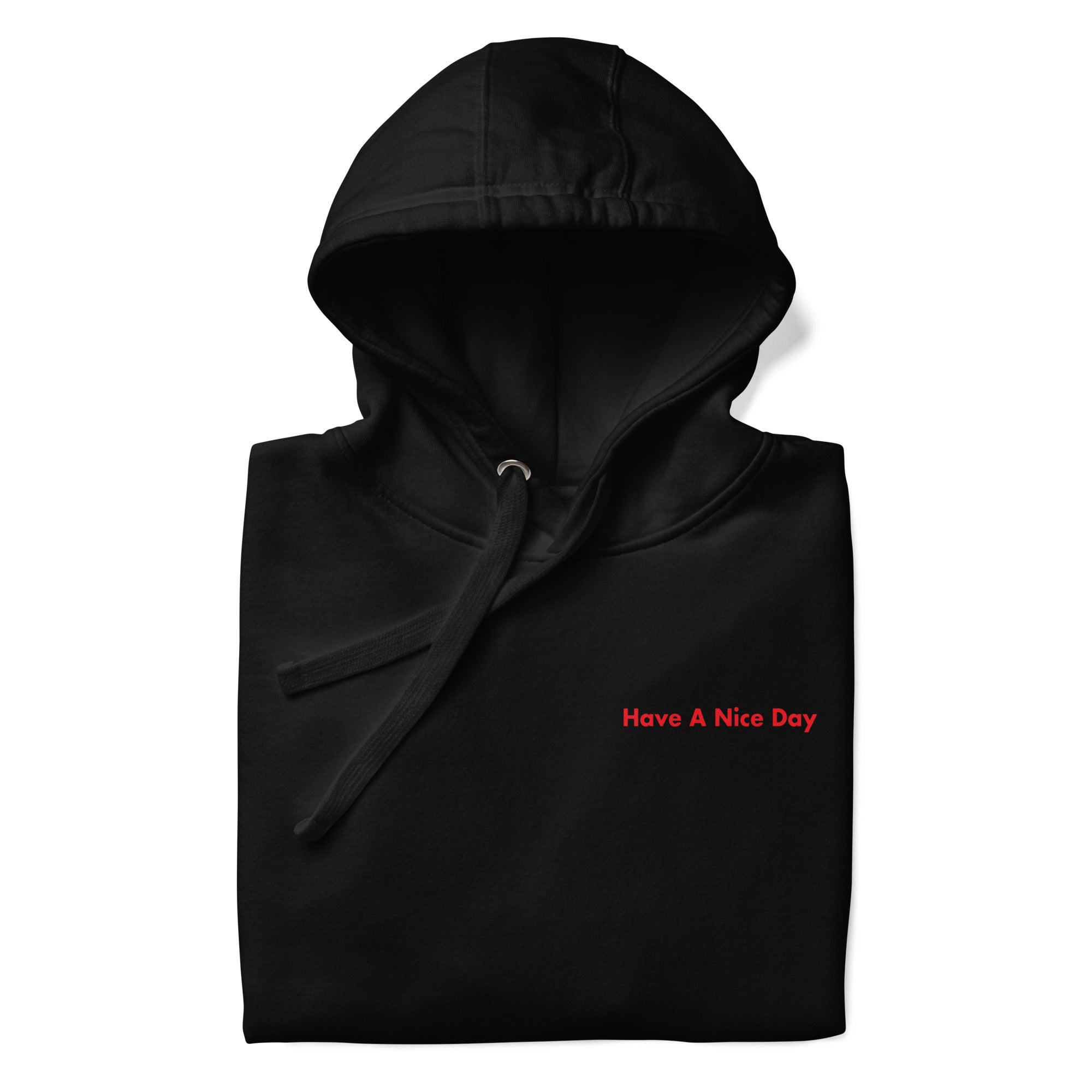 Have a Nice Day Jiu Jitsu Hoodie - BJJ Swag