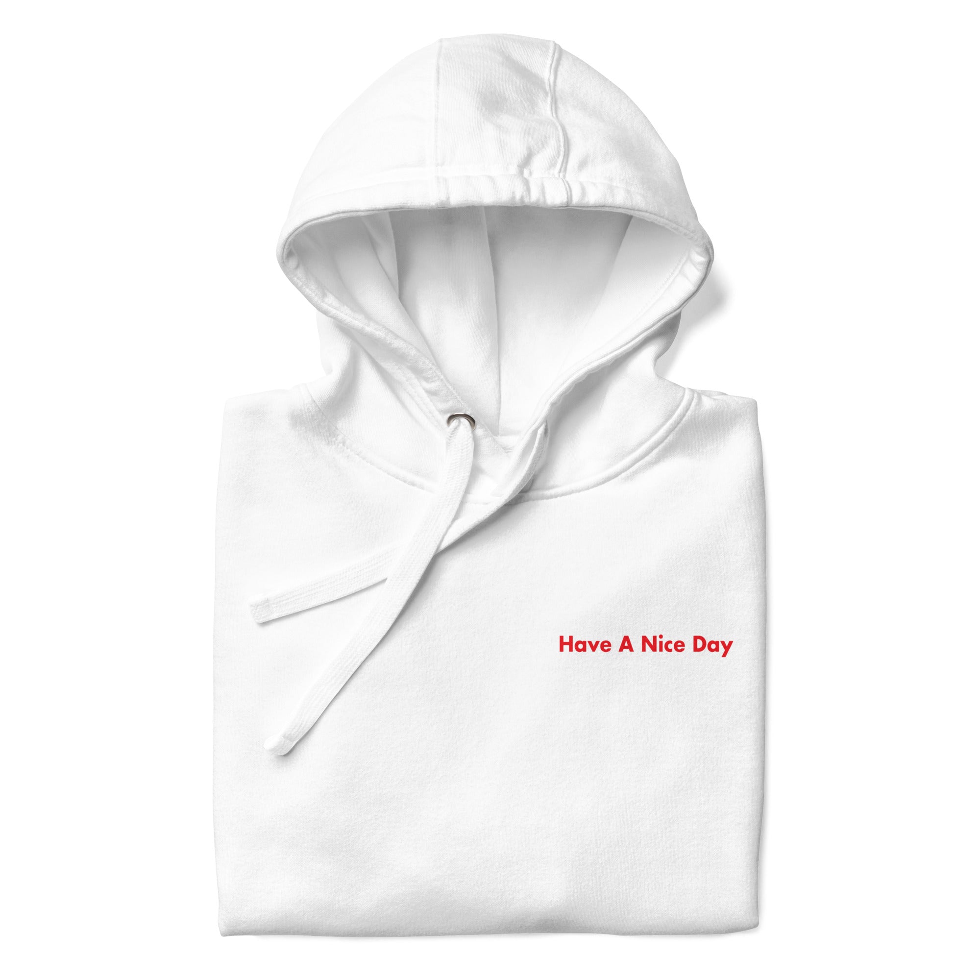 Have a Nice Day Jiu Jitsu Hoodie - BJJ Swag